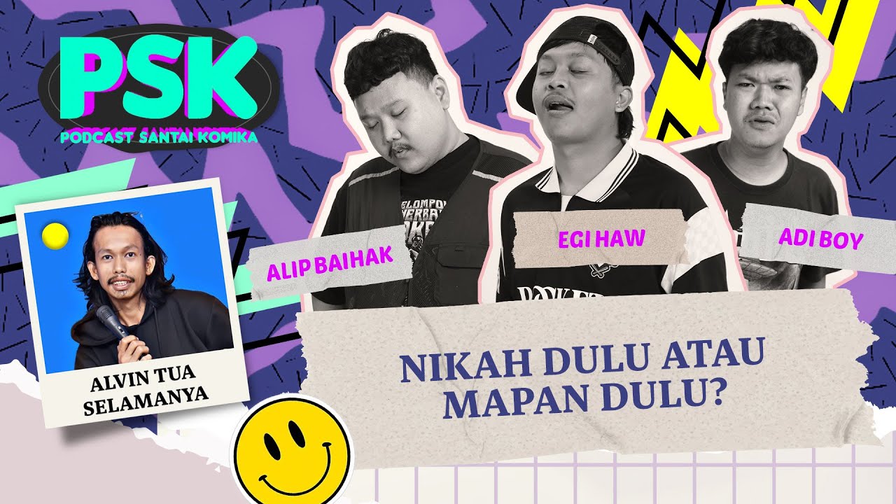 NIKAH DULU ATAU MAPAN DULU? DISKUSI BARENG ALVIN TUA SELAMANYA | PODCAST SANTAI KOMIKA