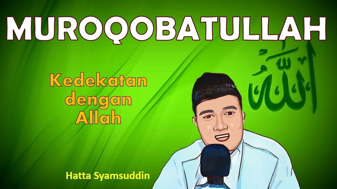 Muroqobatullah - muraqabah kepada Allah