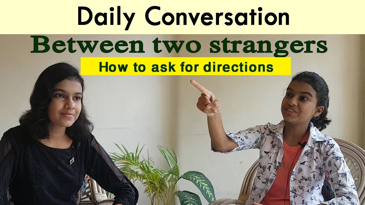 Conversation between two strangers | How to Ask Direction | Adrija Biswas