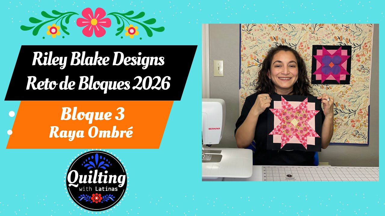 Bloque 3 | Riley Blake Designs Block Challenge 2026 | Tutorial de Quilt en Español