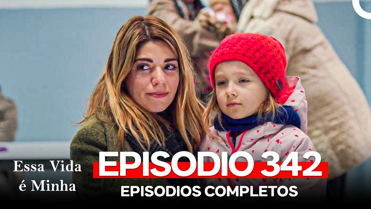 Essa Vida é Minha 342. Episódio (Dublagem em Português)