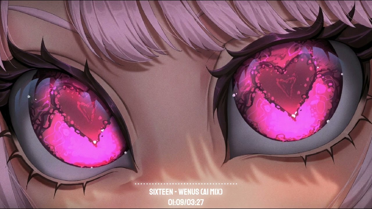 Sixteen - Wenus (AI MIX)
