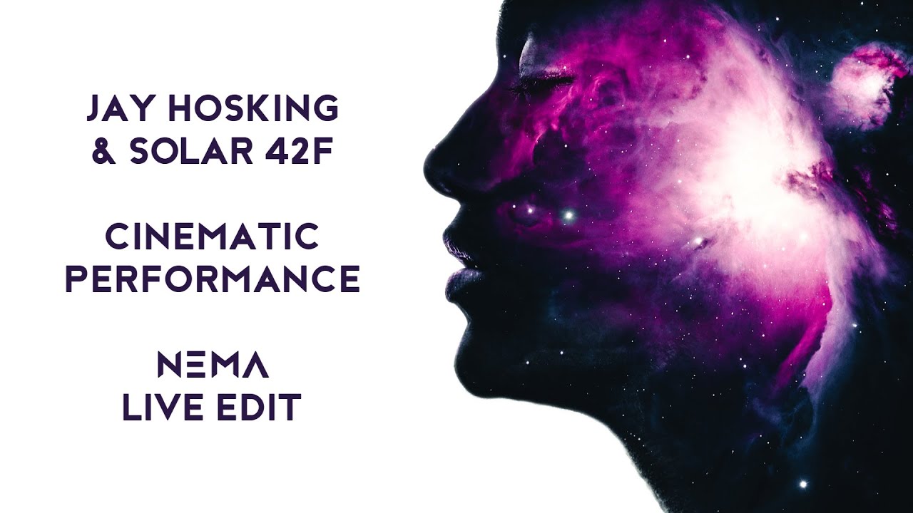 Jay Hosking & Solar 42F - Cinematic performance (Nema Live Edit) I Techno