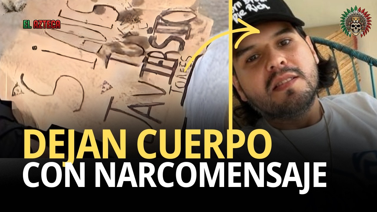 🔥 HALLAN cuerpo con NARCOMENSAJE para reconocido INFLUENCER