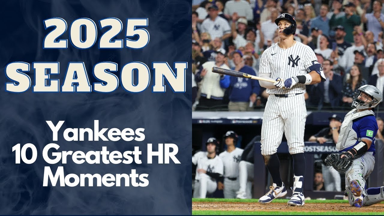 Yankees 10 Greatest Home Run Moments of 2025