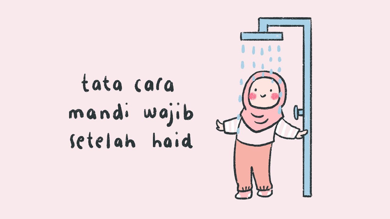 Heli dan Cida : Tata Cara Mandi Wajib Setelah Haid