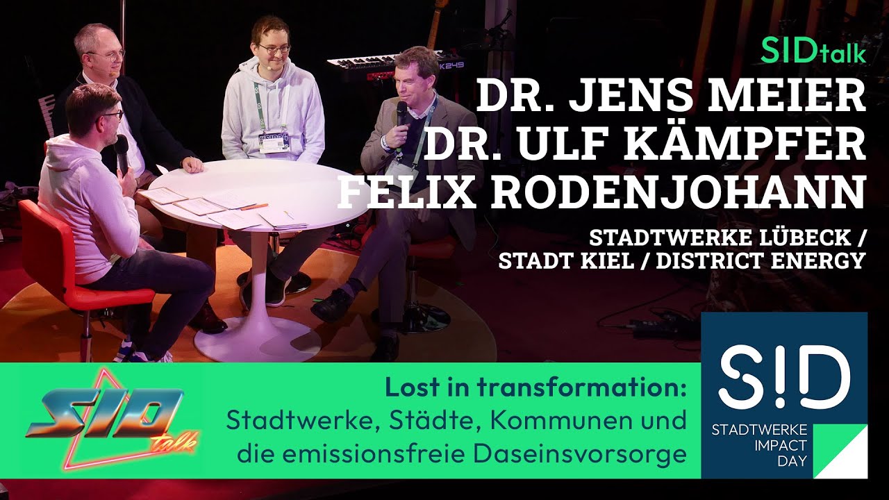 SID2024 Talk | Lost in transformation: Stadtwerke, Städte, Kommunen & emissionsfreie Daseinsvorsorge