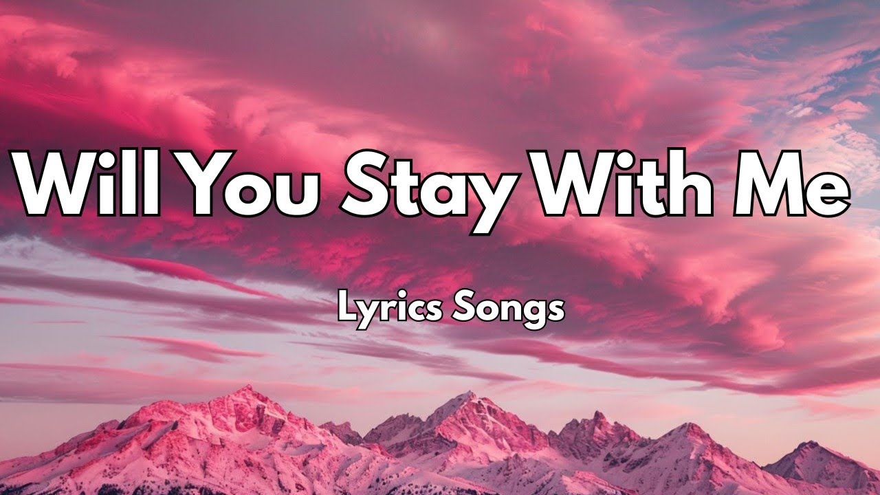 Will You Stay With Me🥰💋|New Love Romantic🎶  English (Lyrics) Songs 2026💐