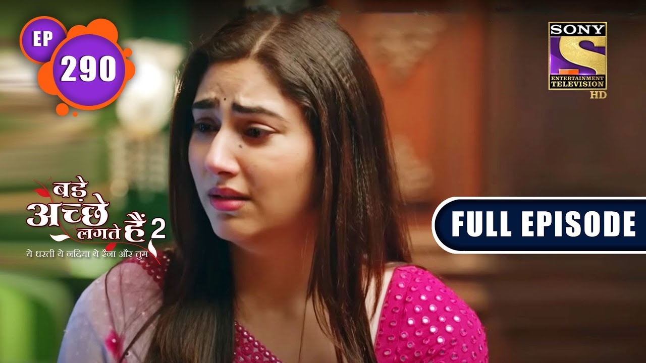 Priya Ka Raaz | Bade Achhe Lagte Hain 2 | Ep 290 | Full Episode | 7 Oct 2022