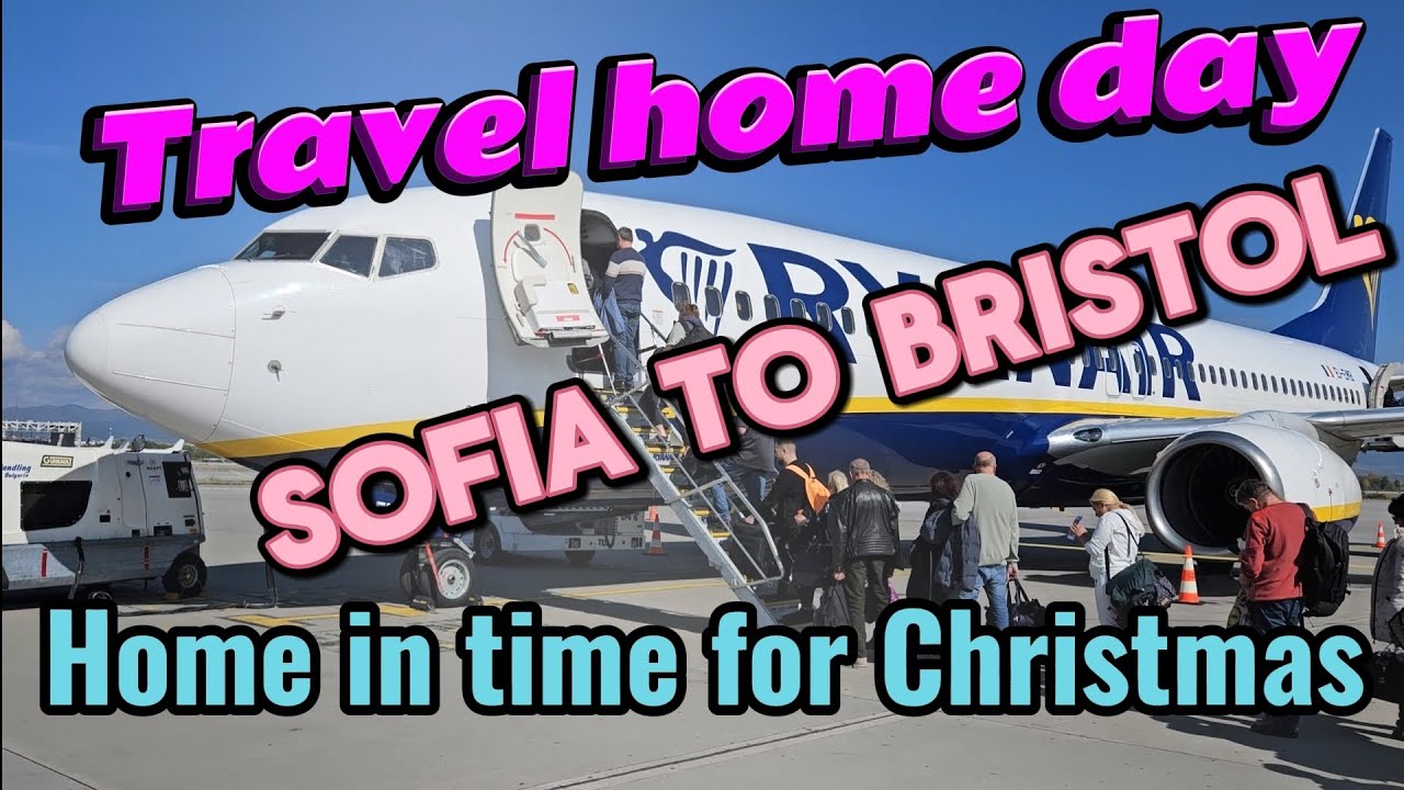 Bulgaria Sofia to Bristol UK