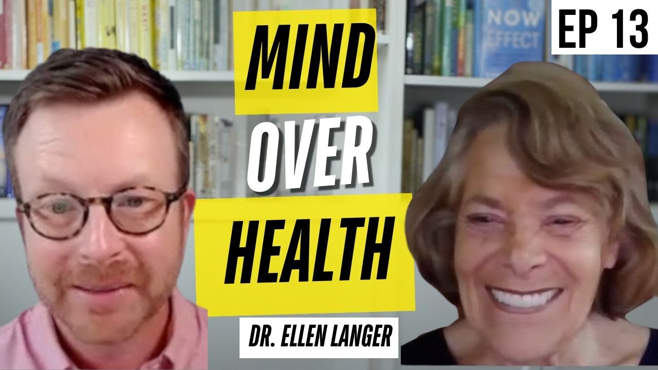 Think Your Way to Chronic Health | With Guest Ellen Langer, PhD
