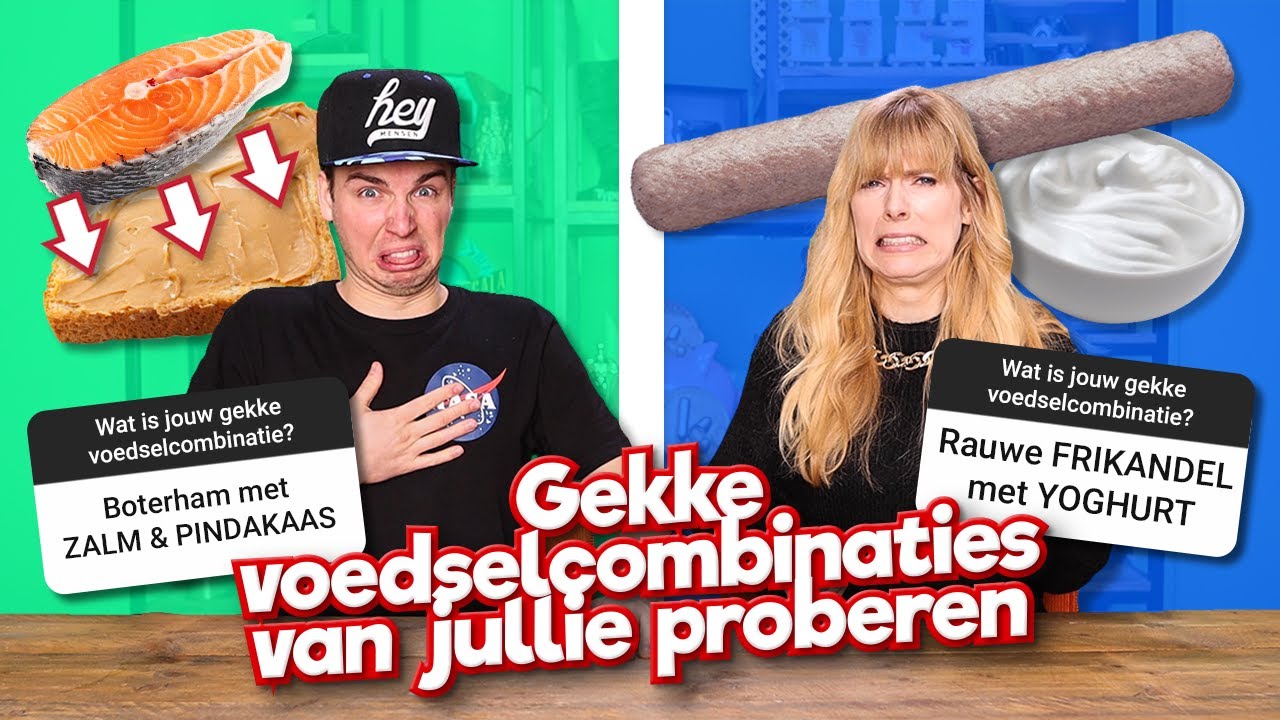 Gekke VOEDSELCOMBINATIES van JULLIE proberen!