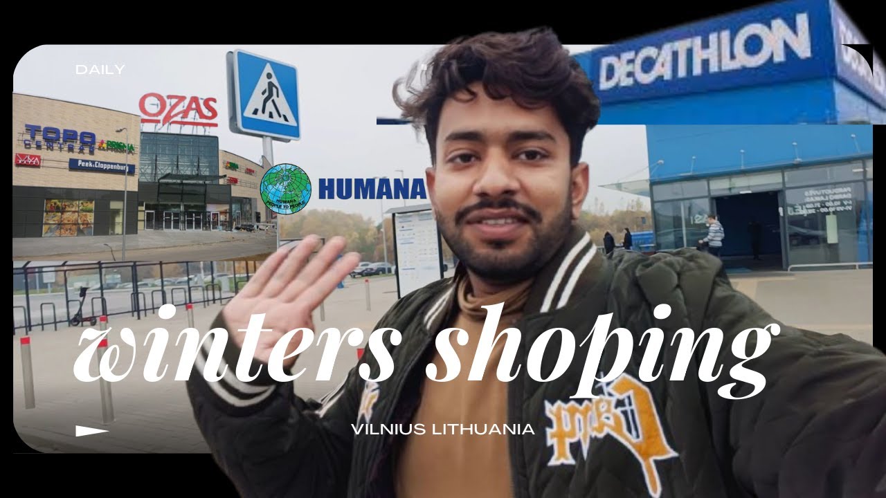 Winters Shopping in Vilnius Lithuania | OZAS Mall | Humana | Decathlon Mall | prices information
