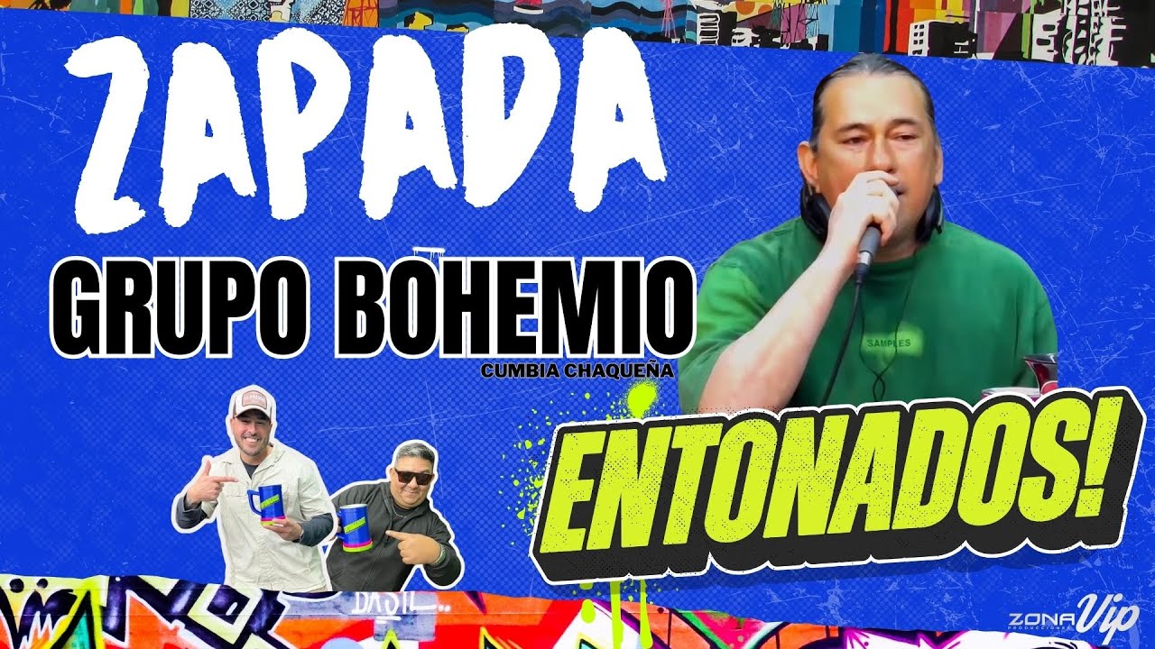 GRUPO BOHEMIO enganchado en vivo ZAPADA ENTONADOS