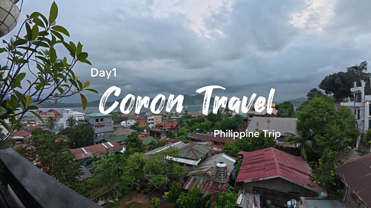 day 1 Coron, Philippines