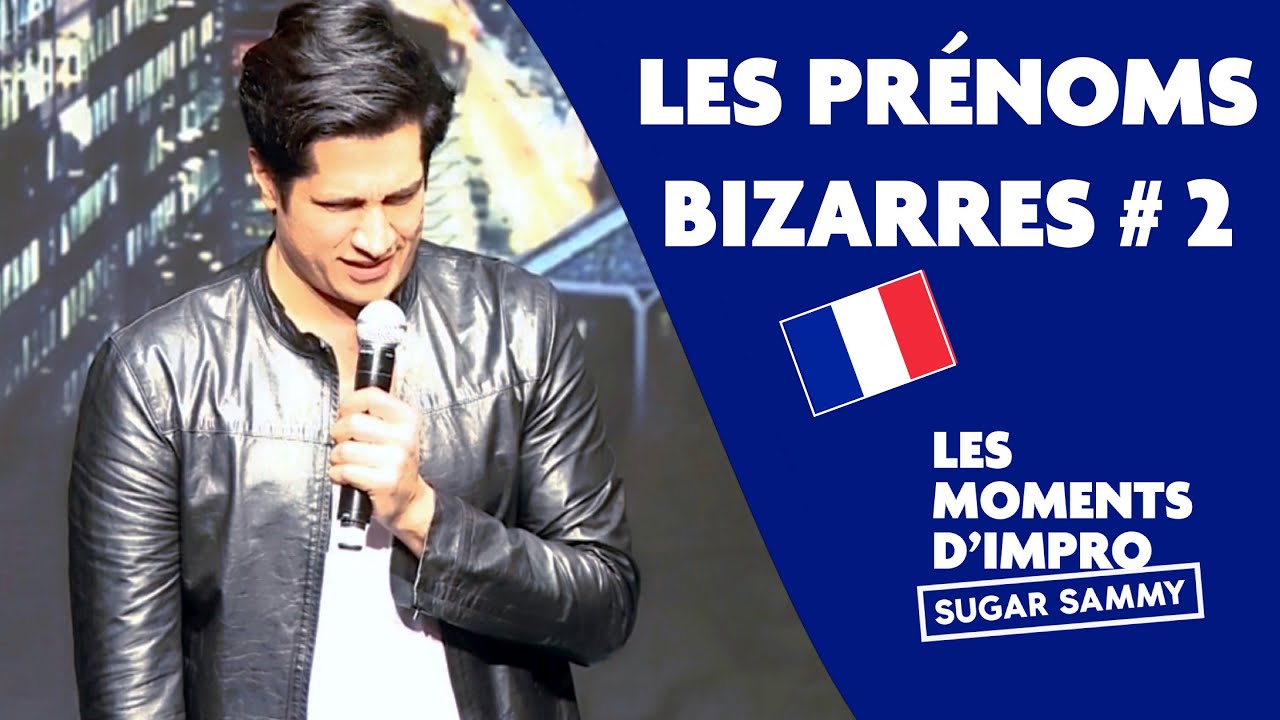 Pr&eacute;noms bizarres #2 | Sugar Sammy | Moments d'impro