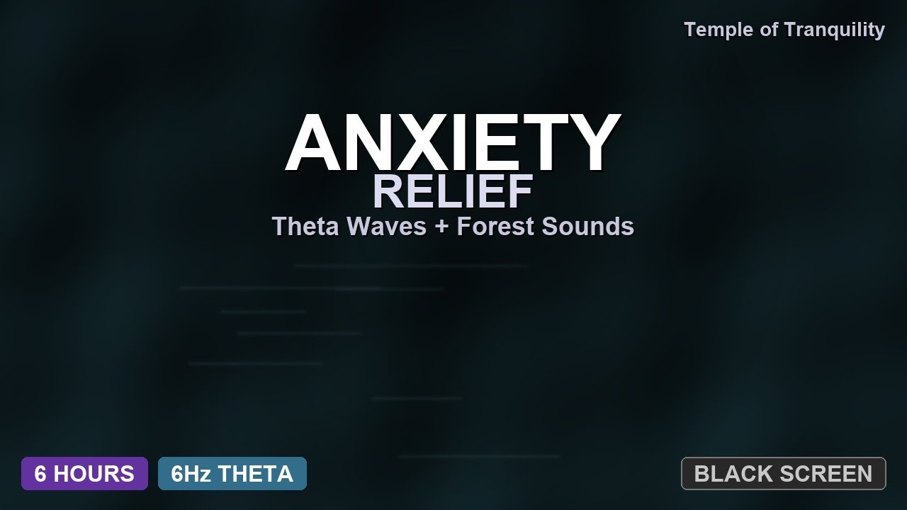 Anxiety Relief Music | 10 Hours Theta Waves at 6Hz with Forest Sounds | BLACK SCREEN