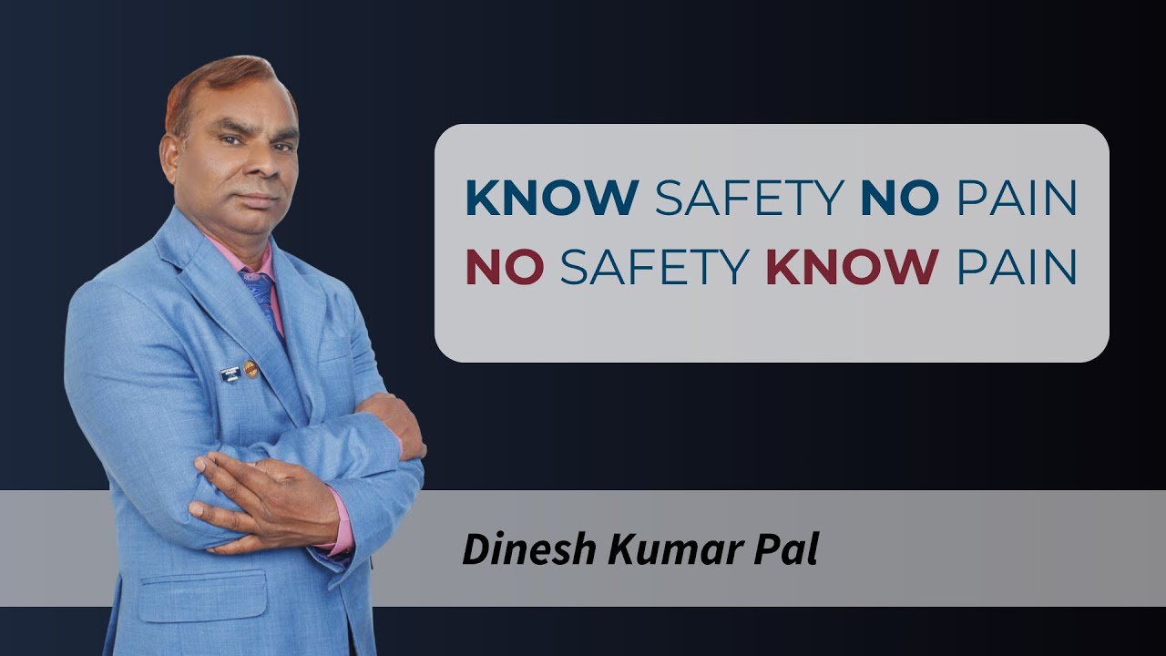 Know Safety No Pain, No Safety Know Pain