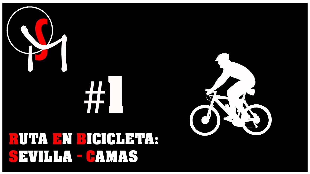 RUTA EN BICICLETA | SEVILLA - CAMAS