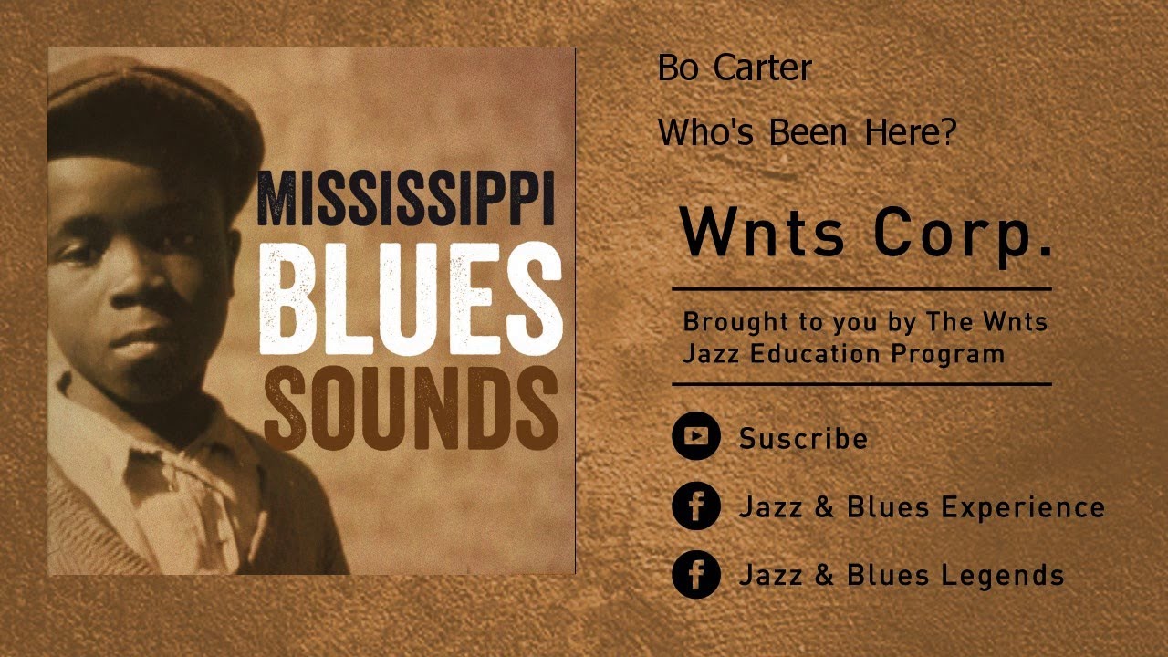 Bo Carter - Who's Been Here?