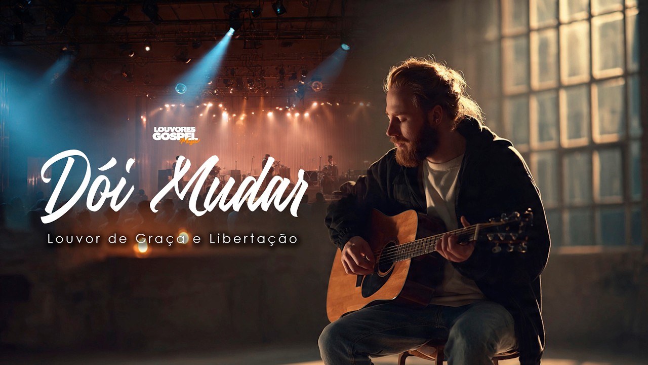 Dói Mudar, Mas Cura o Coração | Sinta a Presença de Deus Hoje (Louvores Gospel Music)