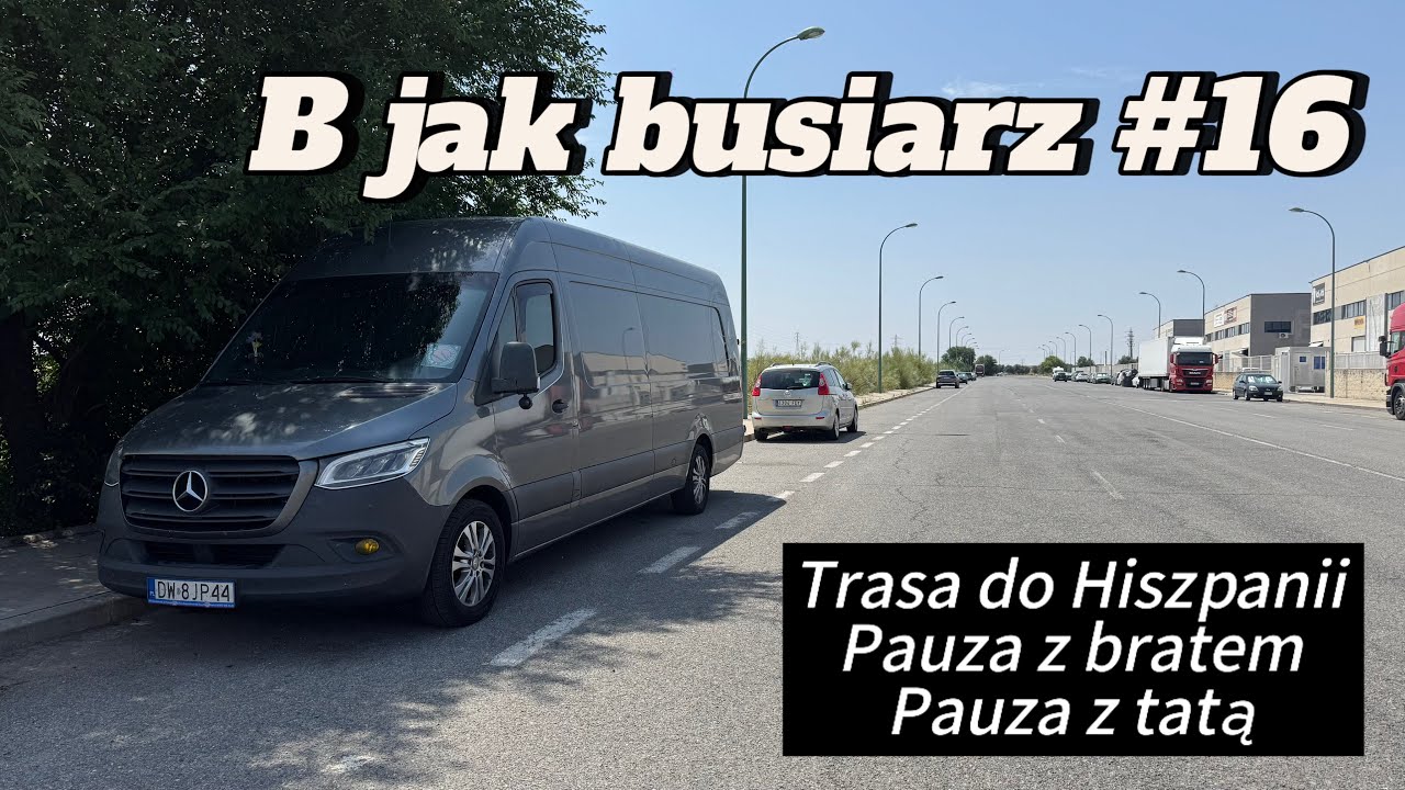 B jak busiarz #16 | Trasa do Hiszpanii
