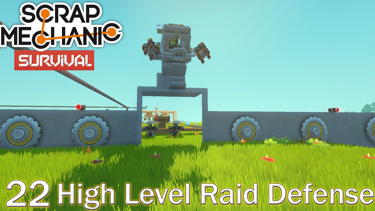 High Level Raid Defense Part I | Scrap Mechanic Survival