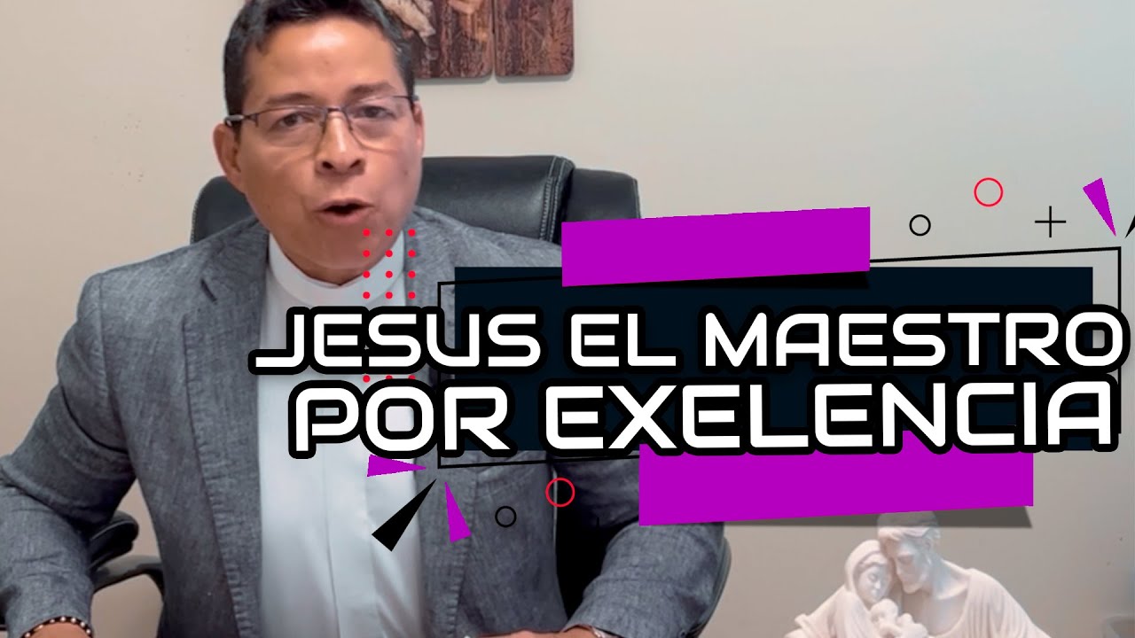 EL VERDADERO MAESTRO JESUS-P. Mario Castañeda