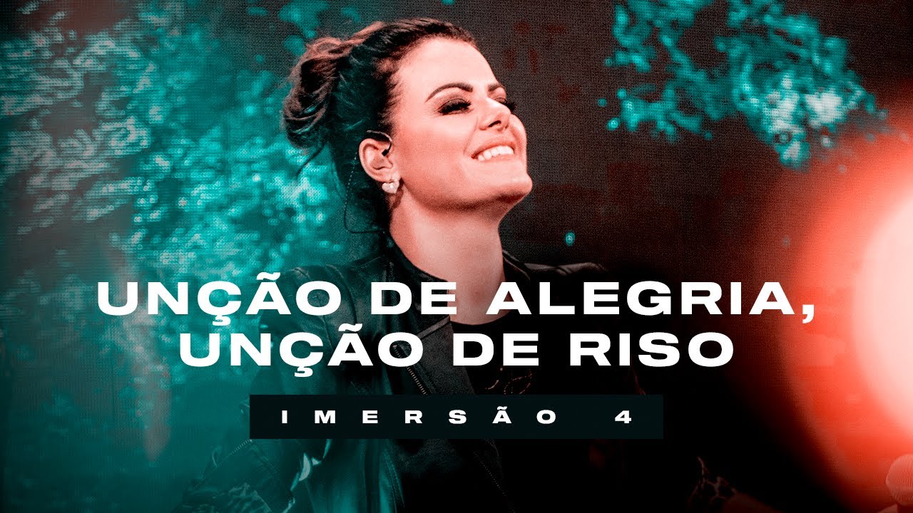 DIANTE DO TRONO FEAT. RAQUEL KERR BORIN + SHAILA KERR | UNÇÃO DE ALEGRIA, UNÇÃO DE RISO | IMERSÃO 4