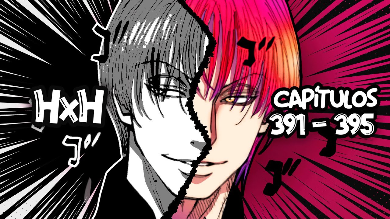 ¡Hisoka está de vuelta! | Hunter x Hunter Manga Capitulos 391 - 395 | Lizlo X