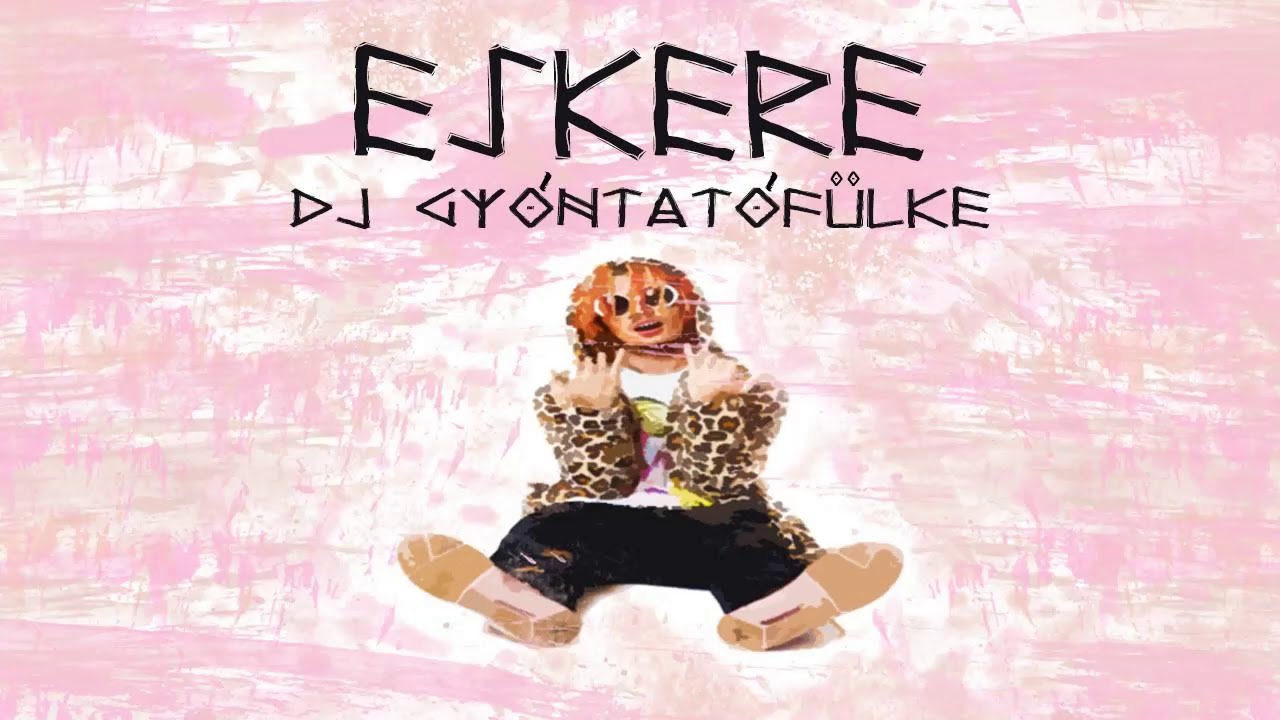 DJ Gy&oacute;ntat&oacute;f&uuml;lke - ESKERE
