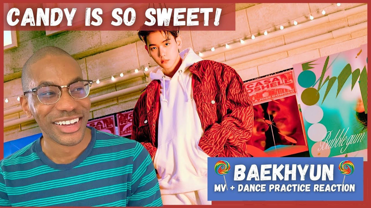 BAEKHYUN 백현 'Candy' MV+Dance Practice REACTION | This is too fun!