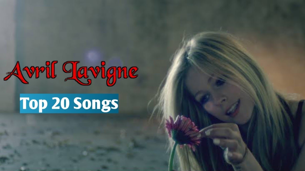 Avril Lavigne | Top 20 songs (2002-2022)