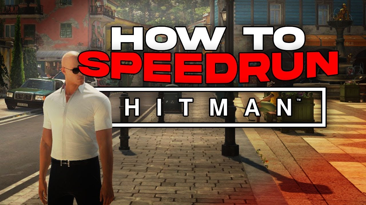 How To Speedrun Hitman (Strategies & Tips)