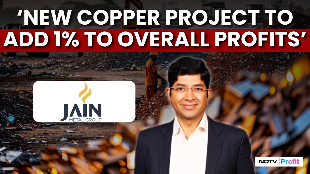 Jain Resource MD Reveals Plan To Boost Profits By 1.5% With New Copper Project | NDTV Profit