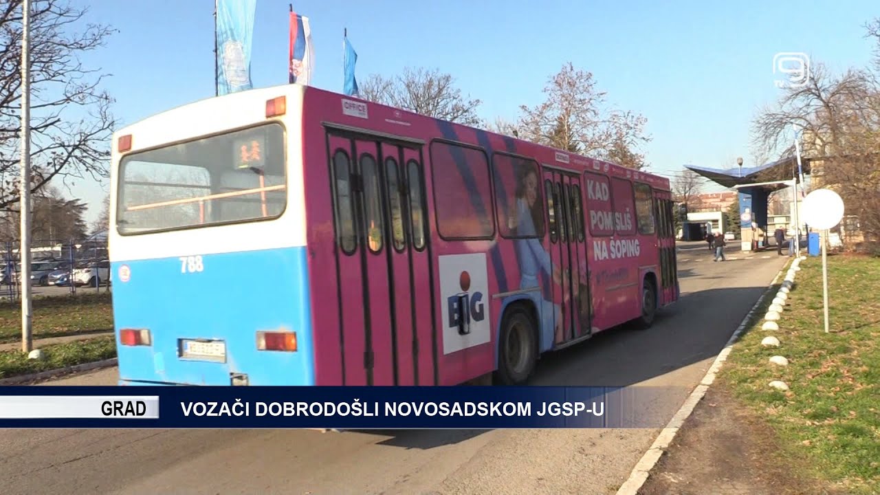 TV KANAL 9, NOVI SAD: VOZAČI DOBRODOŠLI NOVOSADSKOM JGSP-U
