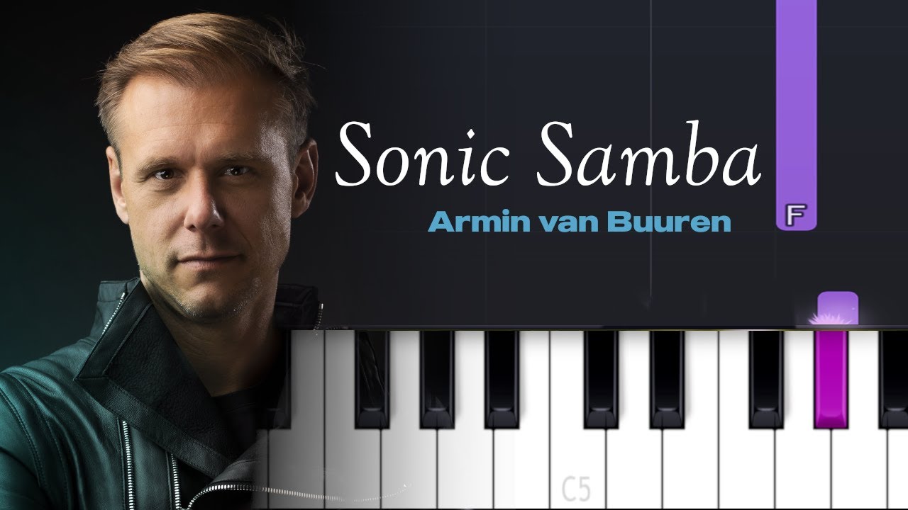 Armin van Buuren - Sonic Samba (Piano Tutorial)
