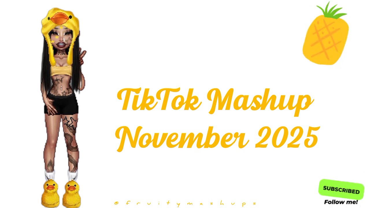 New TikTok Mashup November 2025 🍍 not clean 💛
