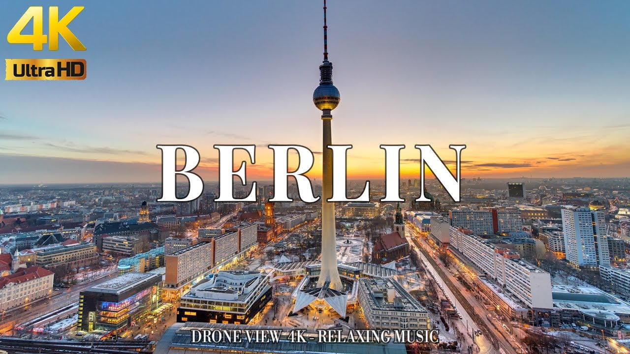Berlin 4K drone view &bull; Amazing Aerial View Of Berlin, Scenic Relaxation Film with Calming Music.