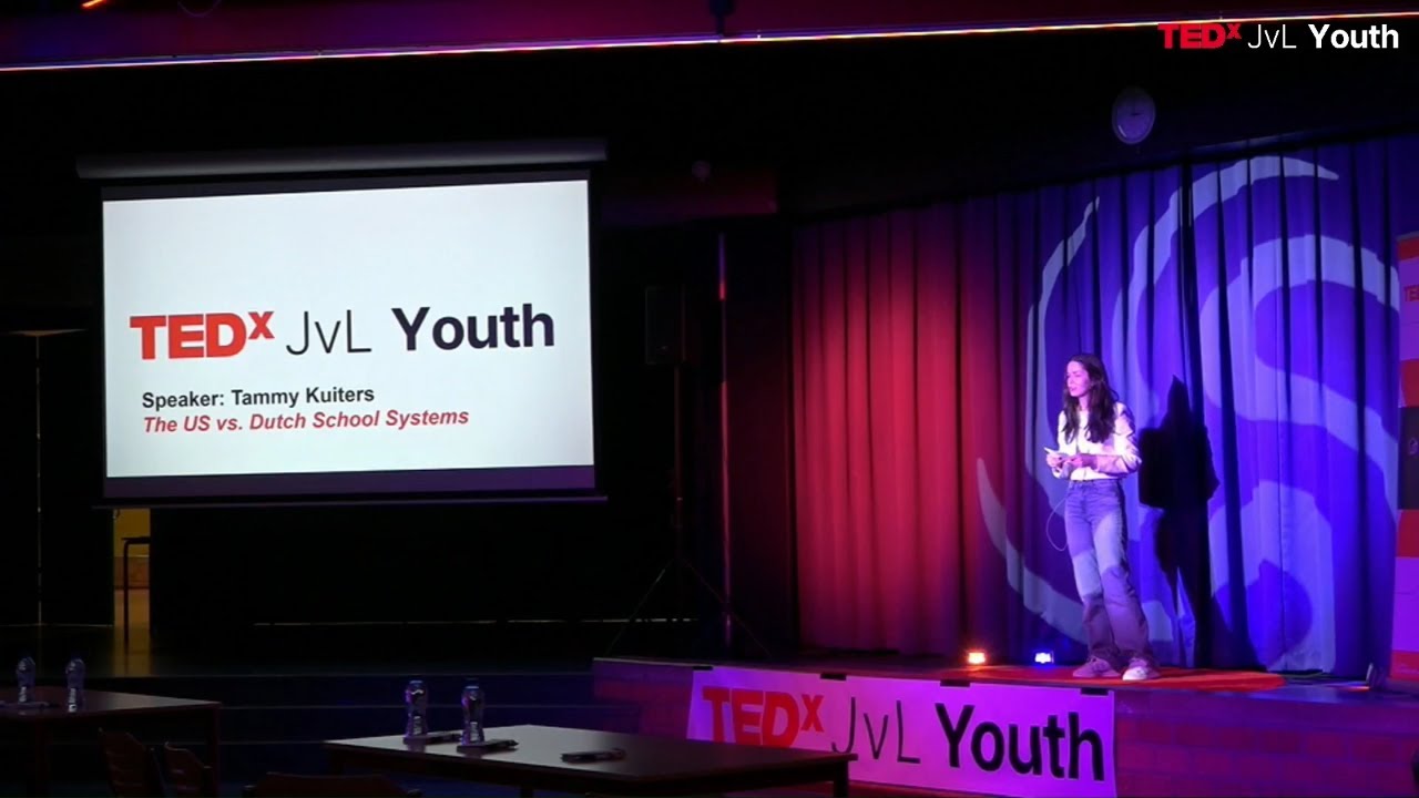 The US vs. Dutch School Systems | Tammy Kuiters | TEDxJvL Youth