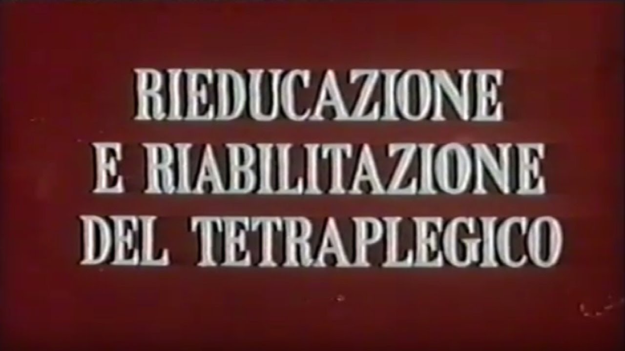Antonio Maglio. Rieducazione e riabilitazione del tetraplegico