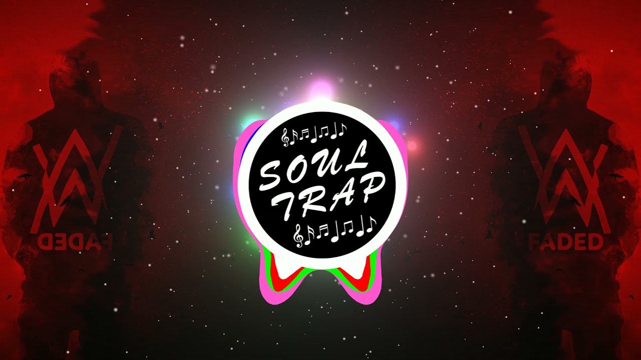 Alan Walker - Faded - (Soul Trap Remix) - Song