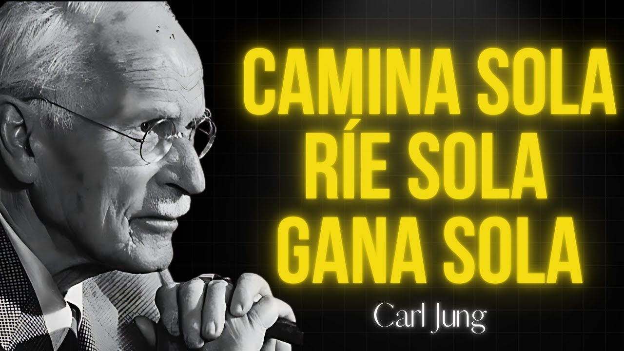Camina Solo, Ríe Solo, Gana Solo: El Secreto Espiritual del Poder Interior | Lecciones de Carl Jung