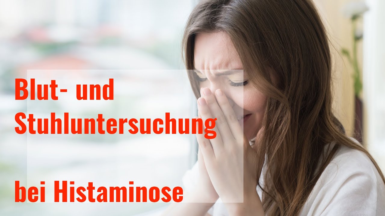 Blut- und Stuhlteste bei Verdacht auf Histaminintoleranz - Histaminose