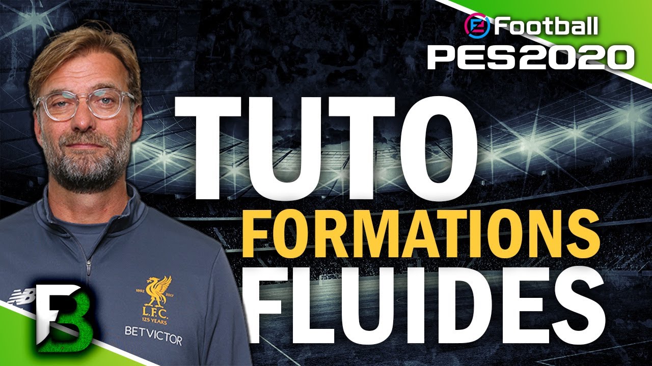 PES 2020 | Tuto formations fluides (valable sur PES 2021)