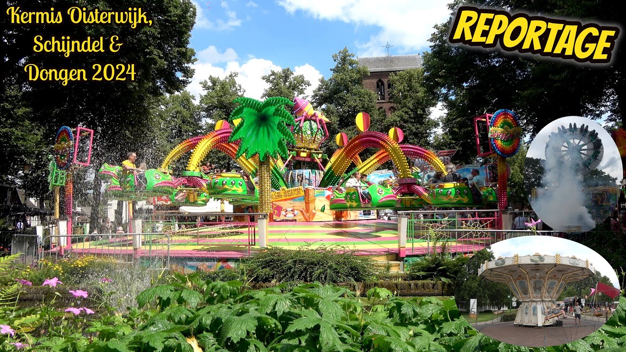 Reportage kermis Oisterwijk, Schijndel & Dongen 2024