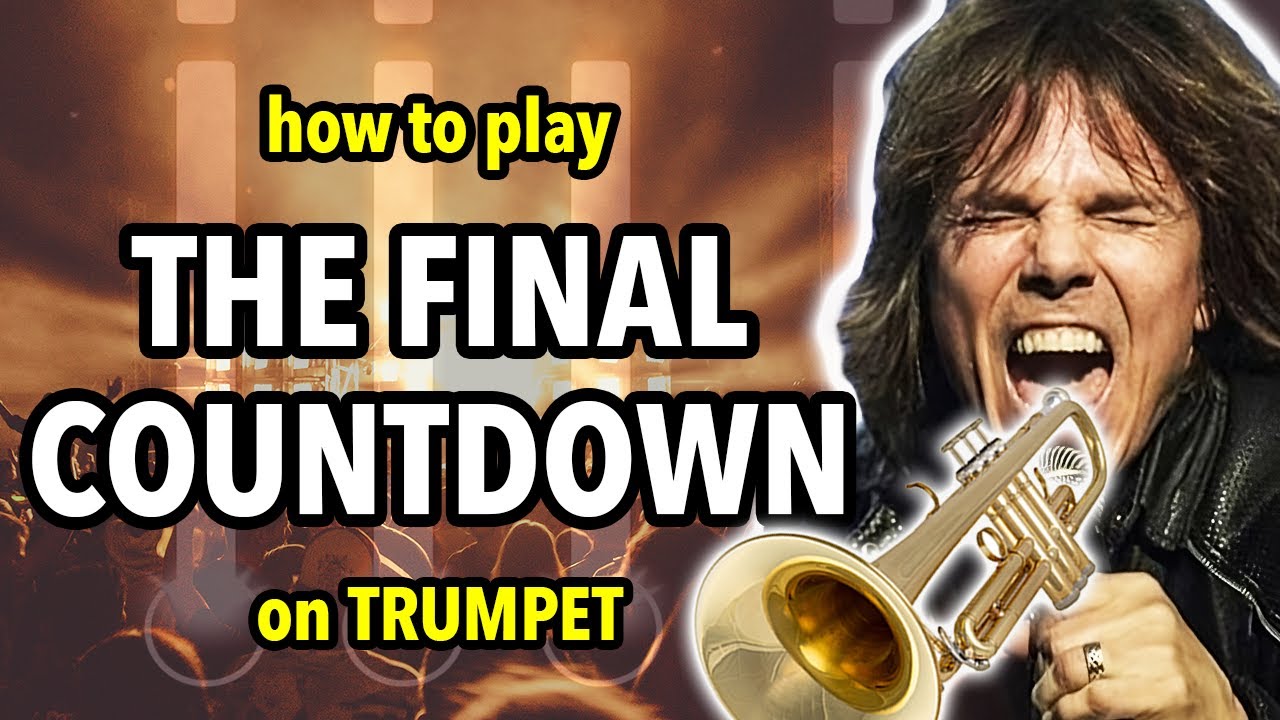 How to play The Final Countdown on Trumpet | Brassified
