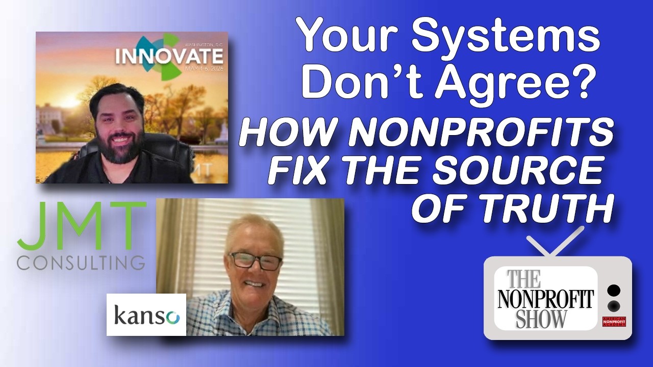 Your Systems Don’t Agree? How Nonprofits Fix the Source of Truth