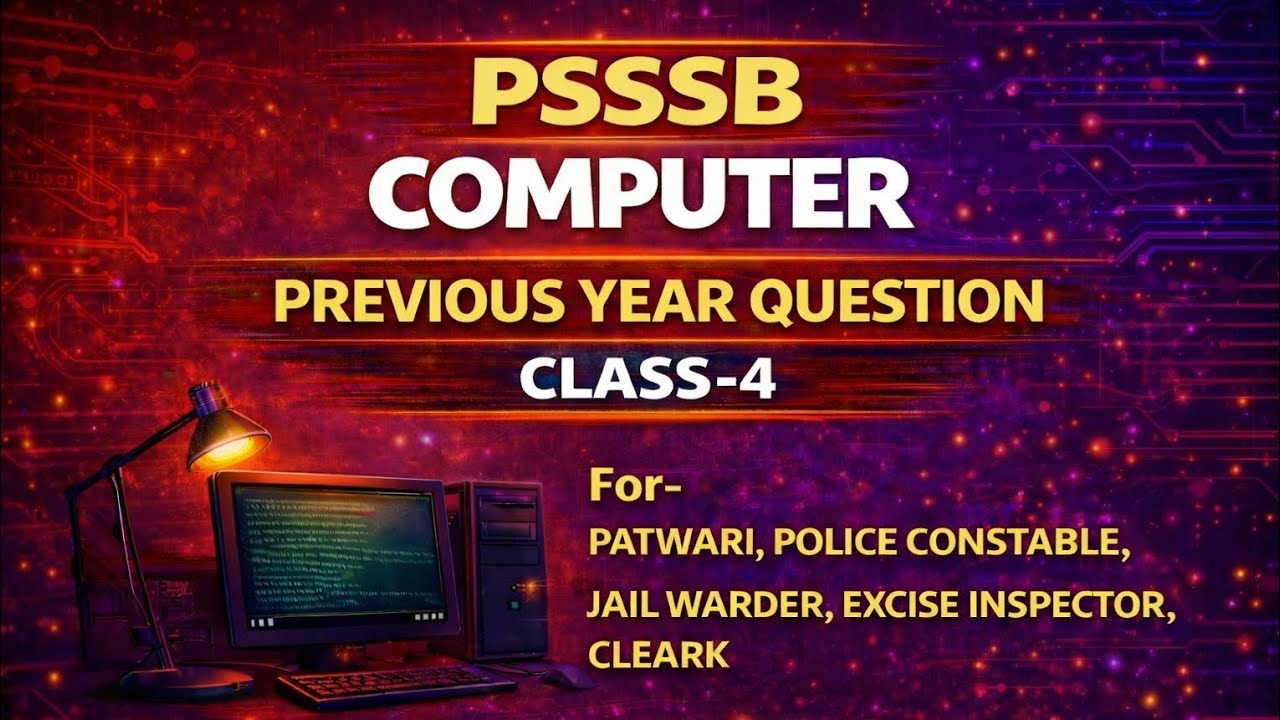 PSSSB PREVIOUS YEAR QUESTIONS OF COMPUTER PATWARI POLICE CONSTABLE EXCISE INSPECTOR CLERK CLASS-4