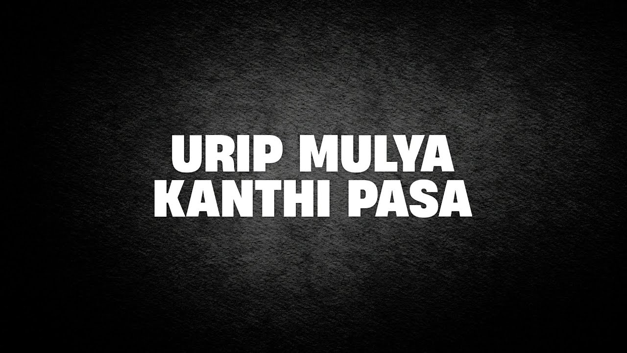 Urip Mulya Kanthi Pasa | Ustad Abul Aswad Al Bayaty